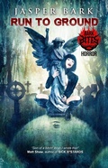 Cover: Run to Ground - Crystal Lake Publishing