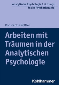 Abbildung von: Arbeiten mit Träumen in der Analytischen Psychologie - Kohlhammer