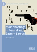 Cover: Mass Shootings in Central and Eastern Europe - Palgrave Macmillan