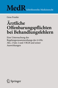 Abbildung von: Ärztliche Offenbarungspflichten bei Behandlungsfehlern - Springer
