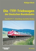 Cover: Die TEE-Triebwagen der Deutschen Bundesbahn - EK-Verlag - Eisenbahn-Kurier