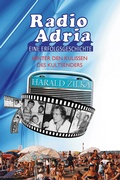 Cover: Radio Adria - Eine Erfolgsgeschichte - myMorawa von Dataform Media GmbH