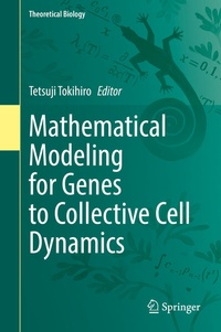 Abbildung von: Mathematical Modeling for Genes to Collective Cell Dynamics - Springer