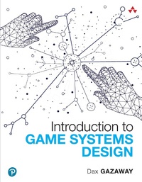 Enlarge image Cover: Introduction to Game Systems Design - Pearson