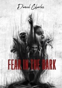 Enlarge image Cover: Fear in the Dark - Daniel