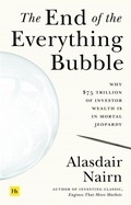 Cover: The End of the Everything Bubble - Harriman House Publishing