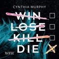 Cover: Win Lose Kill Die - W F Howes Ltd