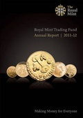 Cover: Royal Mint Trading Fund annual report and accounts 2011-12 - TSO