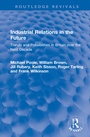 Cover: Industrial Relations in the Future - Routledge