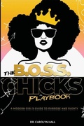 Cover: The B.O.S.S. Chicks Playbook - Lulu.com