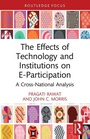 Cover: The Effects of Technology and Institutions on E-Participation - Routledge