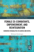 Cover: Female Ex-Combatants, Empowerment, and Reintegration - Routledge