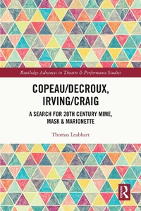 Abbildung von: Copeau/Decroux, Irving/Craig - Routledge