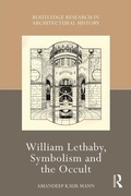 Cover: William Lethaby, Symbolism and the Occult - Routledge