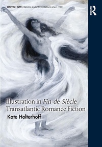 Abbildung von: Illustration in Fin-de-Siecle Transatlantic Romance Fiction - Routledge