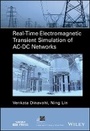 Cover: Real-Time Electromagnetic Transient Simulation of AC-DC Networks - Wiley