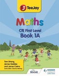 Cover: TeeJay Maths CfE First Level Book 1A Second Edition - Hodder Gibson