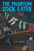 Cover: The Phantom Sock Eater - Austin Macauley Publishers
