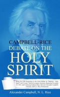Cover: Campbell-Rice Debate on the Holy Spirit - Left Of Brain Onboarding Pty Ltd