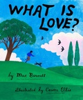Cover: What Is Love? - Chronicle Books LLC