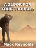 Cover: A Zloor For Your Trouble - Wildside Press