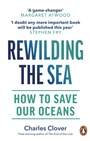 Cover: Rewilding the Sea - Witness Books