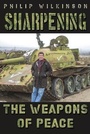 Cover: Sharpening the Weapons of Peace - Austin Macauley Publishers