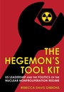 Cover: The Hegemon's Tool Kit - Cornell University Press