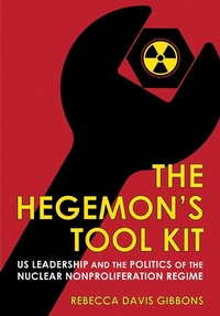 Abbildung von: The Hegemon's Tool Kit - Cornell University Press