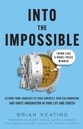 Cover: Into the Impossible: Think Like a Nobel Prize Winner - Lioncrest Publishing