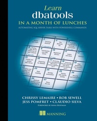 Abbildung von: Learn dbatools in a Month of Lunches - Manning Publications