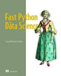 Enlarge image Cover: Fast Python for Data Science - Manning Publications