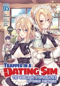 Cover: Trapped in a Dating Sim: The World of Otome Games is Tough for Mobs (Manga) Vol. 5 - Seven Seas Entertainment, LLC