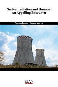 Enlarge image Cover: Nuclear Radiation and Humans - Eliva Press
