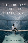 Cover: The 180 Day Spiritual Challenge - Trilogy Christian Publishing