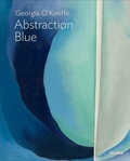 Cover: Georgia O'Keeffe: Abstraction Blue - Museum of Modern Art