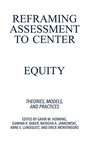 Cover: Reframing Assessment to Center Equity - Stylus Publishing