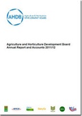 Cover: Agriculture and Horticulture Development Board annual report and accounts 2011/12 - TSO