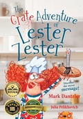 Cover: The Grate Adventure of Lester Zester - Orange Hat Publishing