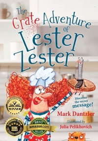 Enlarge image Cover: The Grate Adventure of Lester Zester - Orange Hat Publishing