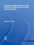 Cover: Irregular Migration from the Former Soviet Union to the United States - Routledge
