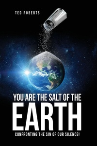 Enlarge image Cover: You are the Salt of the Earth - Xulon Press