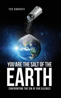Enlarge image Cover: You are the Salt of the Earth - Xulon Press