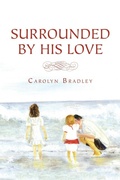 Cover: Surrounded by His Love - Xlibris Us