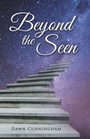 Cover: Beyond the Seen - WestBow Press