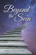 Cover: Beyond the Seen - WestBow Press