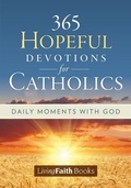 Cover: 365 Hopeful Devotions for Catholics - Creative Communications