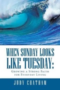 Cover: When Sunday Looks Like Tuesday - AUTHORHOUSE