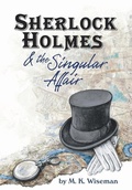 Cover: Sherlock Holmes & the Singular Affair - M. K. Wiseman
