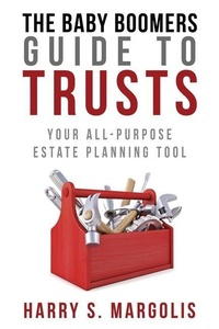 Abbildung von: Baby Boomers Guide to Trusts - Ducks in a Row Publishing
